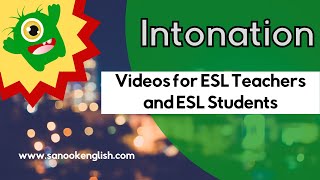 Intonation in English  Videos for ESL teachers and ESL students [upl. by Eirene606]