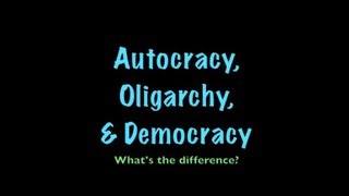 Autocracy Oligarchy amp Democracy [upl. by Aid]