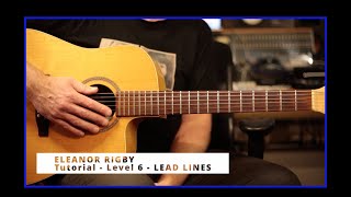 ELEANOR RIGBY  Tutorial  Lvl 6 lead and SOLO lines [upl. by Deery342]