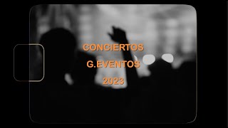 Agenda conciertos 2023 Geventos Murcia [upl. by Eustasius]