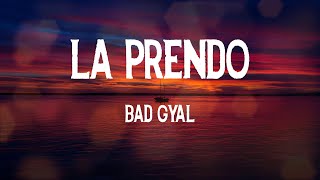 Bad Gyal  La Prendo Letras [upl. by Adnohsek]