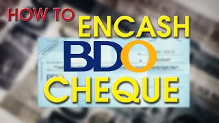 How to Encash Check in BDO [upl. by Ysus]