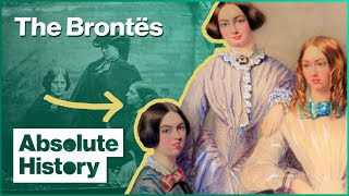 The Real Story Of The Brontës  The Brontë Sisters  Absolute History [upl. by Harald]