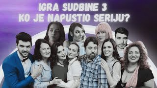 IGRA SUDBINE 3 KO JE SVE NAPUSTIO SERIJU I ZAŠTO  TVINEMANIA [upl. by Ailin447]