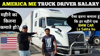 America me Truck driver Life SALARY  Indian in America [upl. by Anialam]