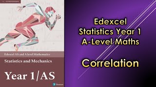 Edexcel A Level Maths Statistics 1  Correlation [upl. by Ynattirb]