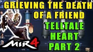 MIR4  Grieving the Death of a Friend  Telltale Heart Part 2 Guide Mystery Scroll Walkthrough [upl. by Infield793]