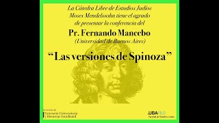 Conferencia quotLas versiones de Spinozaquot a cargo del Prof Fernando Mancebo UBA [upl. by Acnalb624]