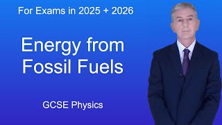 GCSE Physics Revision quotEnergy from Fossil Fuelsquot [upl. by Reeta]