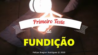 FUNDIÇÃO  Ferro Fundido  Teste do Forno de Fundição [upl. by Eynenihc]