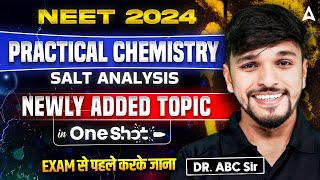 🔴Practical Chemistry NEET 2024  Salt Analysis One Shot Newly Added Topic  By Anurag Sir [upl. by Jarad]