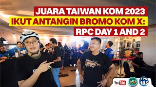 Juara Taiwan KOM 2023 Ikut Antangin Bromo KOM X Race Pack Collection Day 1 and 2 [upl. by Elliven]