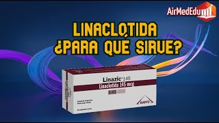 Linaclotida ¿Para qué Sirve [upl. by Daye458]