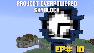 Timetwisting ClockTower for Watch of Flowing Time  Project Overpowered Skyblock  EP 10 [upl. by Lean524]