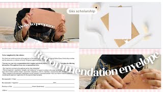 How to prepare recommendation letter envelope ✉️📨 for GKS scholarship [upl. by Klockau]