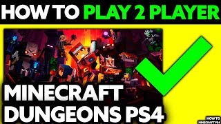 How To Play 2 Player Minecraft Dungeons PS4 2024  Step by Step [upl. by Niarb]