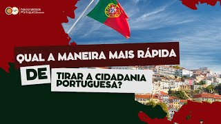 Qual maneira mais rápida de tirar a Cidadania Portuguesa [upl. by Nyltyak]