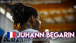 HIGHLIGHTS JUHANN BEGARIN FRA FIBA U18 EUROPEAN CHAMP  Full Tournament Highlights [upl. by Mian]