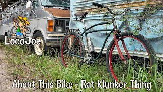 About This Bike  Rat Klunker Thing [upl. by Estes]