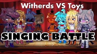 FNAF ・Witherds vs toys singing battle・ Gacha life 2 first vid [upl. by Elbag]