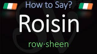 How to Pronounce Roisin CORRECTLY Irish Name Meaning amp Pronunciation [upl. by Anees739]