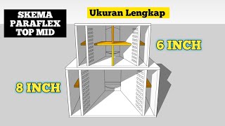 SKEMA BOX PARAFLEX MID TOP 8 INCH DAN 6 INCH REQUEST AN KALIAN miniatur rumahan [upl. by Anyr]