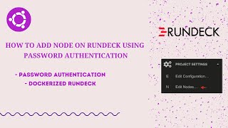 How to add node on rundeck using password authentication [upl. by Yerxa563]