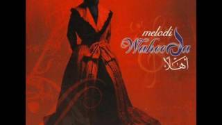 Waheeda  Melodi Ahlaan [upl. by Ardnael]