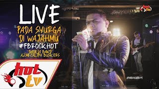 LIVE PADA SYURGA DI WAJAHMU  DADILIA BAND X AZMI CALIPH BUSKERS  FB ROCK HOT [upl. by Pownall]