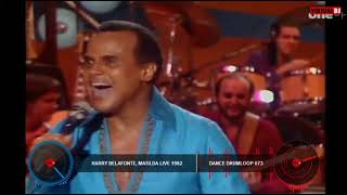 HARRY BELAFONTE  MATILDA LIVE 1982  BILL FORCH REMIX [upl. by Liew355]