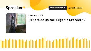 Honoré de Balzac Eugénie Grandet 19 [upl. by Aiceled221]