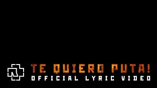 Rammstein  Te Quiero Puta Official Lyric Video [upl. by Dnarud]