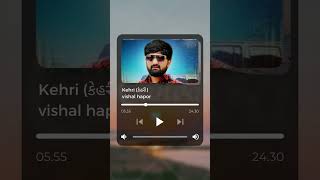 New song of vishal hapor viralvideo 2024 kehri status [upl. by Ettedanreb]