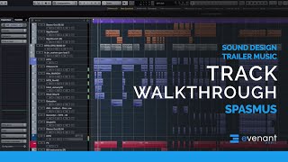 Trailer Music Redefined Sound Design Track Walkthrough  Spasmus [upl. by Nadine]