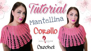 Tutorial Mantellina Corallo  uncinetto coprispalle [upl. by Bruyn]