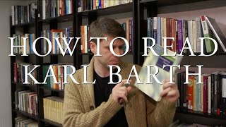 How to Read Karl Barth [upl. by Kubetz]