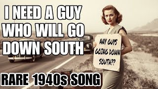 I Need a Guy Who Will Go Down South Rare 1940s Song by Connie Lingus [upl. by Laurianne]