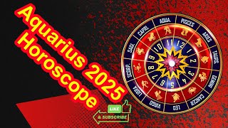 Aquarius 2025 Horoscope [upl. by Jarvis]