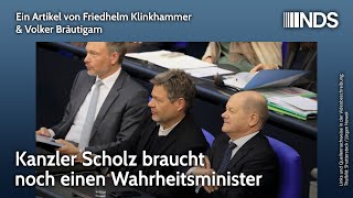 Kanzler Scholz braucht noch einen Wahrheitsminister [upl. by Adieren]