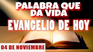 EVANGELIO DE HOY l LUNES 04 DE NOVIEMBRE  CON ORACIÓN Y REFLEXIÓN  PALABRA QUE DA VIDA 📖 [upl. by Eseer]