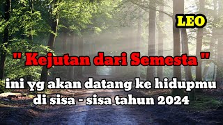 ♌ LEO ♌ inilah yang akan datang ke hidupmu di sisa tahun 2024 ini [upl. by Matilda]