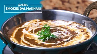 Gobble  Smoked Dal Makhni  स्मोक्ड दाल मखनी  How To Make Dal Makhni [upl. by Reprah]