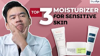 Top 3 Moisturizer For Sensitive Skin [upl. by Shanta]