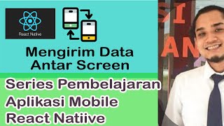 3 Series Tutorial React Native Mengirim Nilai Dari Sebuah Halaman Ke Halaman Lain [upl. by Anak]