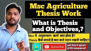 Msc Agriculture Thesis Work what is thesis and objectives How to make thesis msc मे थीसिस क्या [upl. by Pall]