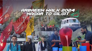 Arbaeen walk 2024  Safar e Ishq  Nagar To Gilgit  Mashi [upl. by Weld]