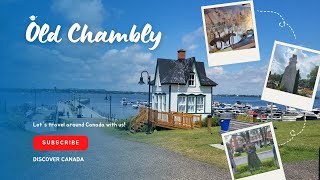 A Journey Through the History Old Chambly Quebec Canada quebec chambly travelcanada [upl. by Dilahk]