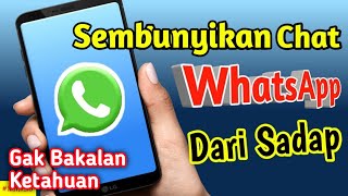 Cara Menyembunyikan Chat WhatsApp Dari Sadap Orang [upl. by Nwahsid]