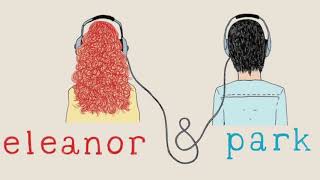 AUDIOLIBRO Eleanor amp Park Capítulo XXV y XXVI [upl. by Nareht]