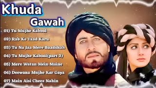 💕Khuda Gawah Movie All SongsAmitabh Bachchan amp Sridevi hindi old songs Jukebox💙 [upl. by Yelime172]